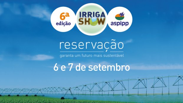 ReservaÃ§Ã£o serÃ¡ o tema deste ano do Irrigashow